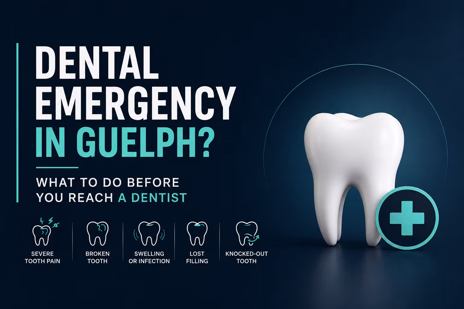Dental Emergency in Guelph? What to Do Before You Reach a Dentist
