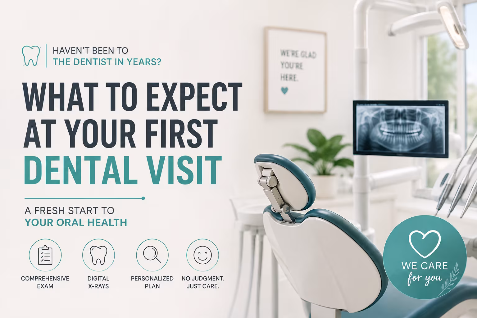 Haven’t Been to the Dentist in Years? What to Expect at Your First Dental Visit in Guelph