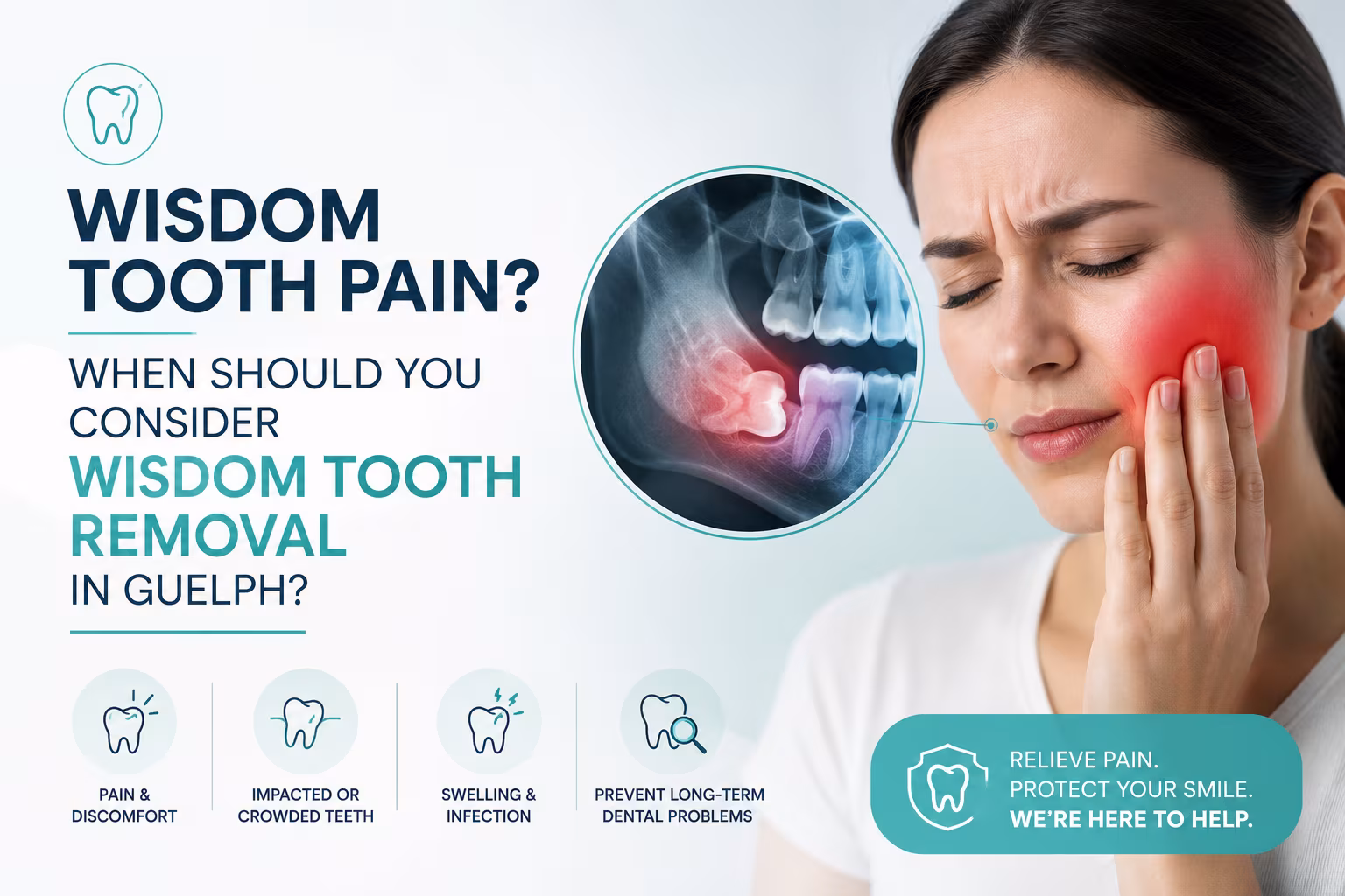 Wisdom Tooth Pain: When Should You Consider Wisdom Tooth Removal in Guelph?